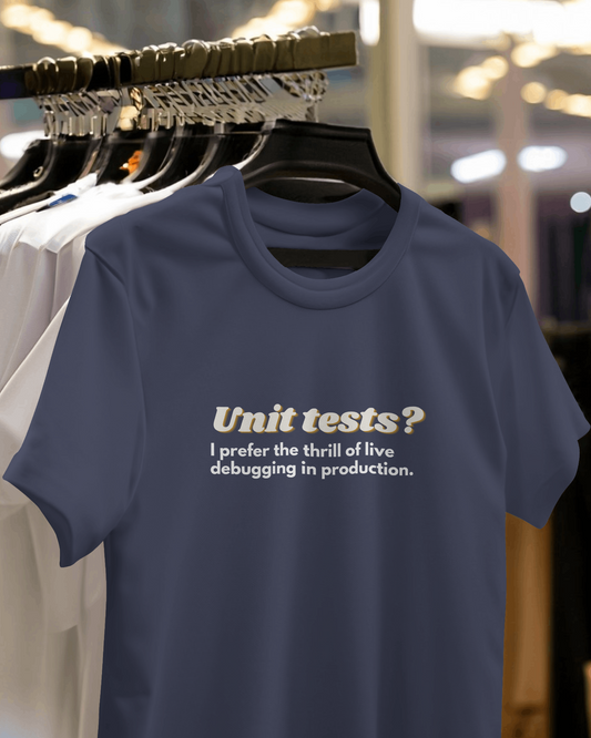 Sarcastic Coder T-Shirt | Unit Testing